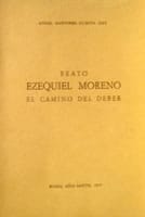 Beato Ezequiel Moreno. El camino del deber