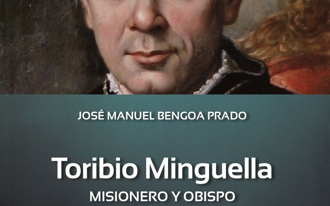 Toribio Minguella, misionero y obispo
