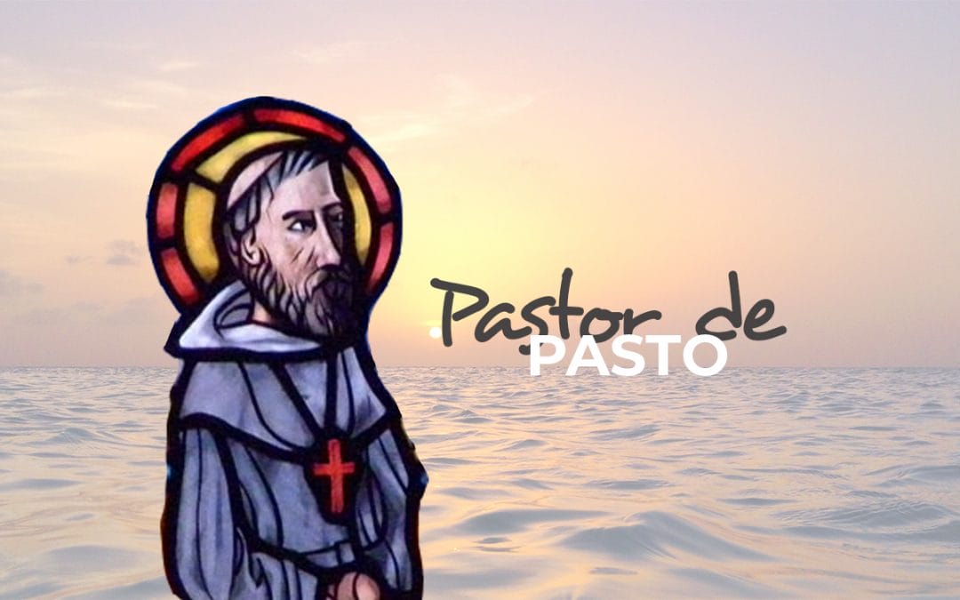 Pastor de Pasto: himno a San Ezequiel Moreno