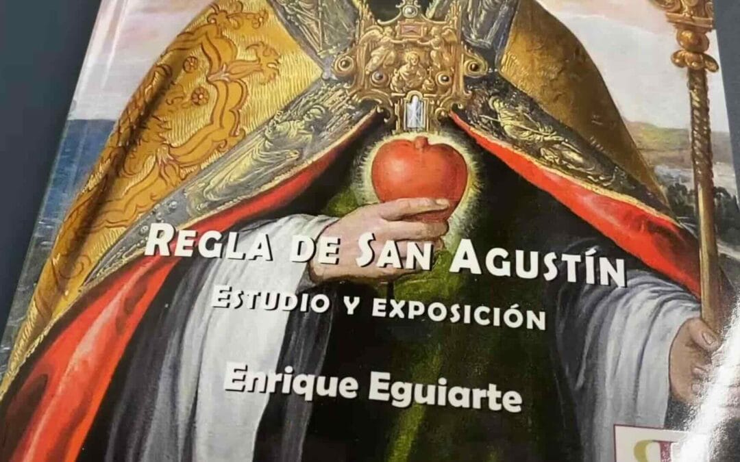 Nuevo comentario a la Regla san Agustín