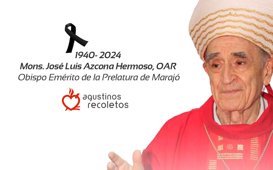 José Luis Azcona, an indelible witness of service and evangelization, passes away